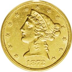 1872-S $5 AU55 PCGS. The 1872-S half eagle, with a min 