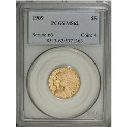 1909 $5 MS62 PCGS. A satiny and unblemished light gold 