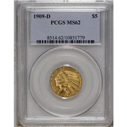 1909-D $5 MS62 PCGS. The devices are softly impressed 