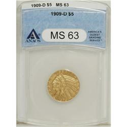 1909-D $5 MS63 ANACS. The satiny emerald-tinged yellow 