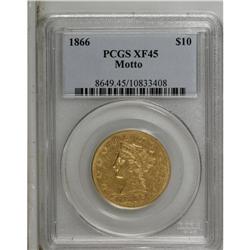 1866 $10 XF45 PCGS. A conditionally elusive Choice XF 