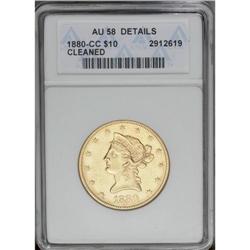 1880-CC $10 --Cleaned--ANACS. AU58 Details. Variety 1-A 