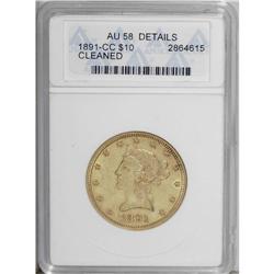 1891-CC $10 --Cleaned--ANACS. AU58 Details. A nicely st 