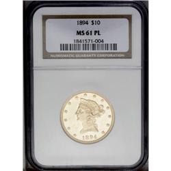 1894 $10 MS61 Prooflike NGC. 