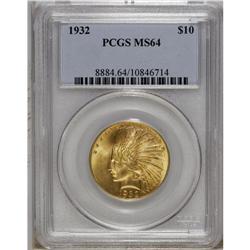1932 $10 MS64 PCGS. A solidly struck example that has 