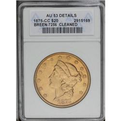 1875-CC $20 --Cleaned--ANACS. AU53 Details. Breen-7258, 