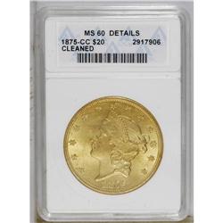 1875-CC $20 --Cleaned--ANACS. MS60 Details. An unworn C 