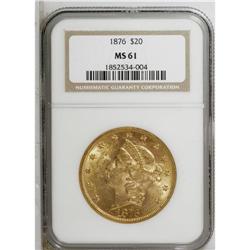 1876 $20 MS61 NGC. A lustrous yellow-gold piece that h 