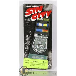 SIN CITY REPLICA POLICE BADGE COLLECTOR ITEM