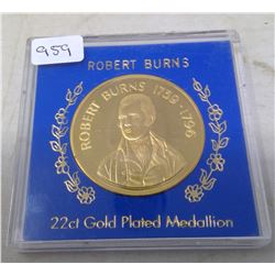 Robert Burns 22 karat gold plated medal. The famous Scottish poet lived from 1759-1796. In case of i