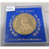 Image 1 : Robert Burns 22 karat gold plated medal. The famous Scottish poet lived from 1759-1796. In case of i