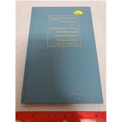 1965 Standard Catalogue of Canadian Coins, Tokens and Paper Money 13th Edition. Edited by James E. C
