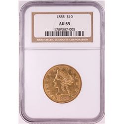 1855 $10 Liberty Head Eagle Gold Coin NGC AU55