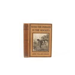With The Indians In The Rockies by J. Schultz 1912