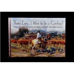 "That's Easy... I Want to be a Cowboy!" Hedgepeth