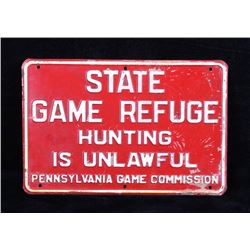 Pennsylvania State Game Refuge Metal Sign