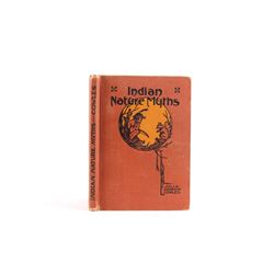 1918 1st ed Indian Nature Myths by Julia Cowles