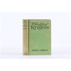 1902 The Life of Kit Carson by Charles Burdett