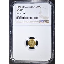 1871 OCTAG GOLD LIBERTY HALF DOLLAR NGC MS-62 PL