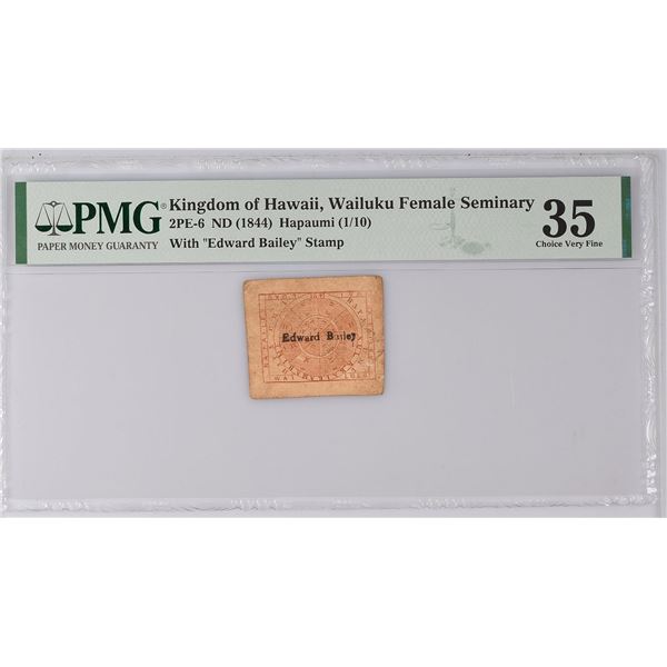 2PE-6 HAWAII, WAILUKU 1844 1 HAPAUMI Counter-stamped note. PMG-35.