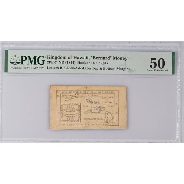 2PE-7 (1844) HOOKAHI DOLLAR ($1.00) KINGDOM OF HAWAII, “Bernard” Money. PMG-50.