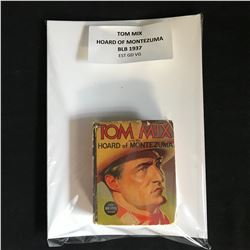 TOM MIX HOARD OF MONTEZUMA (BLB 1937)