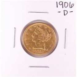 1906-D $5 Liberty Head Half Eagle Gold Coin