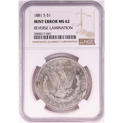 1881-S $1 Morgan Silver Dollar Coin NGC Mint Error Reverse Lamination MS62