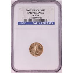 2006-W $5 American Gold Eagle Coin NGC MS70 Early Releases