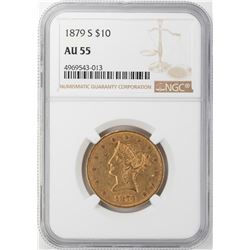 1879-S $10 Liberty Head Eagle Gold Coin NGC AU55