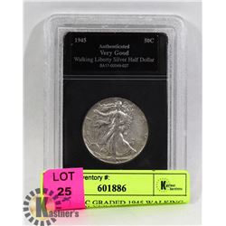 AUTHENTIC GRADED 1945 WALKING LIBERTY SILVER HALF