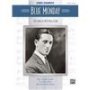 Image 1 : Blue Monday Complete 1922 Vocal Score