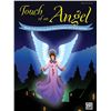 Image 1 : Touch of an Angel Words and music by Ruth Elaine Schram and Scott Schram