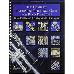 The Complete Instrument Reference Guide For Band Directors