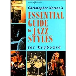 Christopher Norton's Essential Guide to Jazz Styles for Keyboard