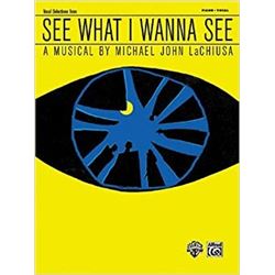 See What I Wanna See: Vocal Selections