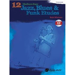 12 Medium-Easy Jazz, Blues & Funk Etudes