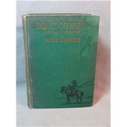 James, Will, Lonesome Cowby, 1st, Scribner's A, faded spine otherwise good cond.