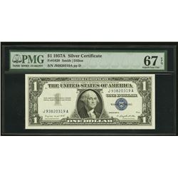 1957A $1 Silver Certificate PMG 67EPQ