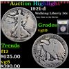 Image 1 : ***Auction Highlight*** 1921-d Walking Liberty Half Dollar 50c Graded vg+ By USCG (fc)