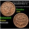 Image 1 : 1853 N-6 Minor Mint Error Braided Hair Large Cent 1c Grades vf++