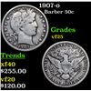 Image 1 : 1907-o Barber Half Dollars 50c Grades vf+