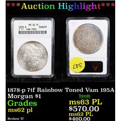 ***Auction Highlight*** ANACS 1878-p 7tf Rainbow Toned Vam 195A Morgan Dollar $1 Graded ms62 pl By A