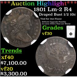 ***Auction Highlight*** NGC 1801 Lm-2 R4 Draped Bust Half Dime 1/2 10c Graded vf30 By NGC (fc)
