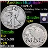 Image 1 : ***Auction Highlight*** 1921-d Walking Liberty Half Dollar 50c Graded vg+ By USCG (fc)