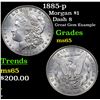 Image 1 : 1885-p Morgan Dollar $1 Grades GEM Unc