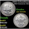 Image 1 : 1893 Columbian Old Commem Half Dollar 50c Grades Unc Details