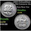 Image 1 : 1893 Columbian Old Commem Half Dollar 50c Grades Choice AU/BU Slider