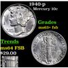 Image 1 : 1940-p Mercury Dime 10c Grades Select Unc+ FSB
