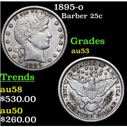 1895-o Barber Quarter 25c Grades Select AU